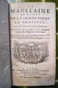 La Madelaine au désert de la Sainte Baume en Provence. Poëme spirituel et chrétien.