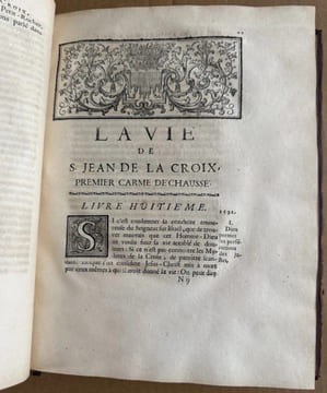 La Vie de St Jean de La Croix, Premier Carme Déchaussé et Coadjuteur de Sainte Thérèse. Avec une Histoire abrégé de ce qui s’est passé de plus ...