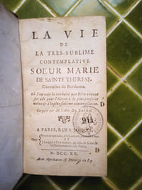 La Vie de la très-sublime contemplative Sœur Marie de Sainte Thérèse, Carmélite de Bordeaux. Où l’on voit la conduite que Dieu a tenue sur elle pour l’élever à la plus parfaite union et à la plus sublime contemplation. Paris, Nicolas Le Clerc et Jacques Estienne, 1720.
