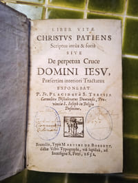 Liber vitae Christus patiens Scriptus intùs & foris sive de perpetua Cruce Domini Jesu, praesertim interiori tractatus. Bruxelles, Martin de Bossuyt, 1651.