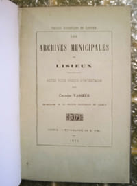 Les Archives Municipales de Lisieux. Notes pour servir d’inventaire.