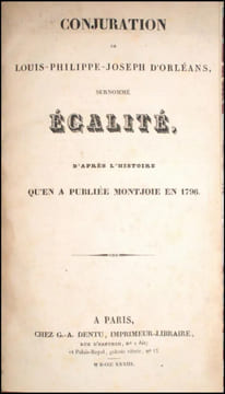 [Réunion de 3 ouvrages sur le Duc d’Orléans].
- Discours de M. Louis-Philippe-Joseph Capet, ci-devant Duc d’Orléans, Prononcé par lui-même à ...