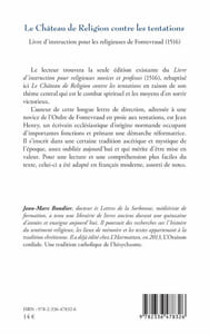 Le Château de Religion contre les tentations. Livre d’instruction pour les religieuses de Fontevraud (1516). Présentation, notes et adaptation en français moderne par Jean-Marc Boudier. Paris, L'Harmattan, collection "Religions et Spiritualité", 2024.