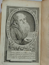La vie du bienheureux Laurent de Brindes, général des Capucins. Par un Académicien des Arcades de Rome.
A Avignon, Chez Antoine Aubanel, Libraire, Seul Imprimeur de Sa Sainteté. Et se trouve A Paris, Chez Durand, Neveu, Libraire, rue Galande, à la Sagesse, 1784.