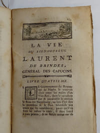 La vie du bienheureux Laurent de Brindes, général des Capucins. Par un Académicien des Arcades de Rome.
A Avignon, Chez Antoine Aubanel, Libraire, Seul Imprimeur de Sa Sainteté. Et se trouve A Paris, Chez Durand, Neveu, Libraire, rue Galande, à la Sagesse, 1784.