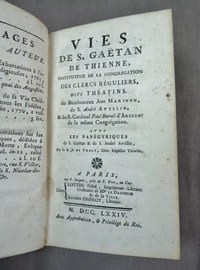 Vies de S. Gaëtan de Thienne, Instituteur de la Congrégation des Clercs Réguliers dits Théatins, du Bienheureux Jean Marinon, de S. André Avellin et du Cardinal Paul Burali d’Arezzo, de la même Congrégation.
Paris, Lottin l’aîné et Eugène Onfroy, 1774.