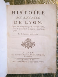 Histoire de l'Église de Lyon, depuis son établissement par saint Pothin, jusqu'à nos jours.
