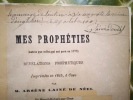 Mes prophéties (Autres que celles qui ont paru en 1876). Révélations prophétiques imprimées en 1843, à Caen.. LAINÉ DE NÉEL, Arsène-François.