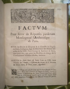 Factum, pour servir de Réponses pardevant Monseigneur l’Archevesque de Paris. 
Pour les Doyen & Chapitre & le Chantre de l’Eglise de Paris, Collateur, Iuge & Directeur des Petites Escoles de la Ville, Faux-bourgs & Banlieue de Paris […], Intimez.
Contre les sieurs Curez de Saint Laurent en l’Isle, Saint Nicolas des Champs, S. Estienne du Mont, & S. Severin, & autres Curez de Paris joints, Appelans.
