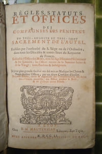 Règles, Statuts et Offices des Compagnies des Pénitens du très-auguste et très-saint Sacrement de l’Autel. […].