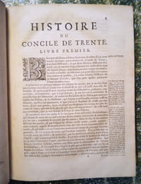 Histoire du Concile de Trente. De Fra Paolo Sarpi, Téologien du Sénat de Venise, traduite par Mr Amelot de la Houssaie, ci-devant Secrétaire de l'Ambassade de France à Venise. Avec des Remarques Historiques, Politiques & Morales, Troisième Edition reveue & augmentée.