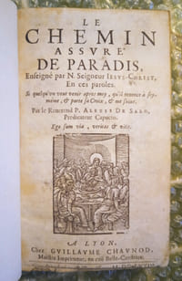 Le Chemin assuré de paradis, enseigné par N. Seigneur Jésus-Christ, en ces paroles. Si quelqu’un veut venir après moy, qu’il renonce à soy-meme, & porte sa croix, & me suive.
