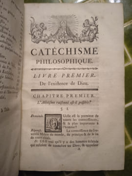 Catéchisme philosophique, ou Recueil d’observations propres à défendre la religion chrétienne contre ses ennemis. Ouvrage utile à ceux qui cherchent à ...
