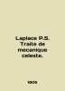Laplace P.S. Traite de mecanique celeste. In English (ask us if in doubt)/Laplac. 