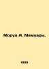 Morua A. Memoirs. In Russian /Morua A. Memuary.. Andre Morois