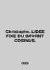Christophe. LIDEE FIXE DU SAVANT COSINUS. In French (ask us if in doubt)./Christophe. LIDEE FIXE DU SAVANT COSINUS.. 