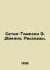 Seton-Thompson E. Domino. Stories. In Russian /Seton-Tompson E. Domino. Rasskaz. Ernest Seton-Thompson