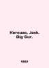 Kerouac  Jack. Big Sur. In English /Kerouac  Jack. Big Sur.. 