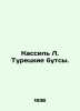 Kassil L. Turkish Boots. In Russian /Kassil L. Turetskie butsy.. Leo Kassil