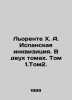 Llorente J. A. The Spanish Inquisition. In two volumes. Volume 1.Tom2. In Russi. 