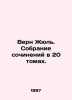 Verne Jules. A collection of works in 20 volumes. In Russian /Vern Zhyul. Sobra. Verne, Jules