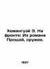 Hemingway E. On the Front: From the novel Goodbye, Guns. In Russian /Kheminguey. Ernest Hemingway