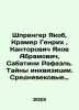 Sprenger Jakob, Kramer Heinrich, Kantorovich Yakov Abramovich, Sabatini Raphael. Abramovich, Solomon Moiseevich