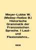 Meyer-Lubke W. Historische Grammatik der Franzosischen Sprache. 1 Laut-und Flex. Lubke, Wilhelm