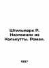 Stillmark R. Heir from Calcutta. A novel. In Russian /Shtilmark R. Naslednik iz. Robert Stilmark