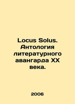Locus Solus. Anthology of the literary avant-garde of the twentieth century. In. undefined