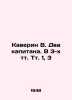 Kaverin V. Two captains. In 3 vol. 1, 3 In Russian /Kaverin V. Dva kapitana. V . Benjamin Caverin