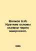 Volkov N.A. Short Basics of Microscope Surveys. In Russian /Volkov N.A. Kratkie. Volkov, Nikolay Pavlovich