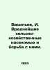 Vasiliev, I. Harmful agricultural insects and their control. In Russian /Vasile. Vasiliev, I.S.