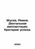 Zhusev, Remov. Dental implantation. Criteria for success. In Russian /Zhusev, R. Den, Vladimir Ivanovich