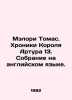 Malory Thomas: The Chronicles of King Arthur 13. A collection in English. In Ru. 