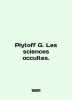 Plytoff G. Les sciences occultes. In English (ask us if in doubt)./Plytoff G. Les sciences occultes.. 
