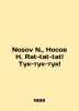 Nosov N.,  Nosov N. Rat-tat-tat Tuk-tuk-tuk In English /Nosov N.,  Nosov N. Rat. Nikolay Nosov