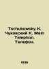 Tschukowski K. Chukovsky K. Mein Telephone. Phone. In German /Tschukowsky K. Ch. Korney Chukovsky