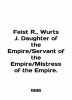 Feist R.   Wurts J. Daughter of the Empire / Servant of the Empire / Mistress of. 