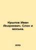 Ivan Andreevich Krylov. The elephant and the moss. In Russian /Krylov Ivan Andr. Krylov, Ivan Andreevich