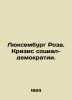 Luxembourg Rosa: The Social Democracy Crisis. In Russian /Lyuksemburg Roza. Kri. Luxembourg, Rosa