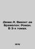 Dumas A. Viscount de Bragelon: A Novel. In 3 Volumes. In Russian /Dyuma A. Viko. Alexandr Duma