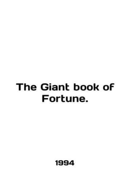 The Giant book of Fortune. In English /The Giant book of Fortune.. undefined