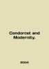Condorcet and Modernity. In English /Condorcet and Modernity.. 