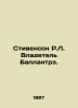 Stevenson R.L. Owner of Ballantrae. In Russian /Stivenson R.L. Vladetel Ballant. Robert Lewis Stevenson
