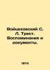 Wojciechowski S. L. Trust. Memories and Documents. In Russian (ask us if in doub. 