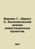 Bierman G., Schmidt S. Economic analysis of investment projects. In Russian /Bi. Schmidt, Sophia Robertovna