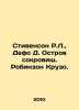 Stevenson R. L.,  Defoe D. Treasure Island. Robinson Crusoe. In Russian /Stiven. Daniel Defoe