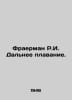 Fraerman R.I. Long Navigation. In Russian /Fraerman R.I. Dalnee plavanie.. Reuben Fraerman