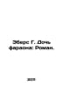 Ebers G. Daughter of the Pharaoh: Roman. In Russian /Ebers G. Doch faraona: Rom. Ebers, Georg